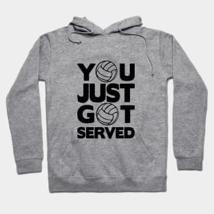 You Just Got Served Hoodie